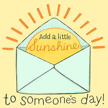 Add A Little Sunshine to Someone's Day